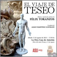 EL VIAJE DE TESEO - Objetos e instalacin artstica de Flix Toranzos - Sbado, 12 de Agosto de 2023